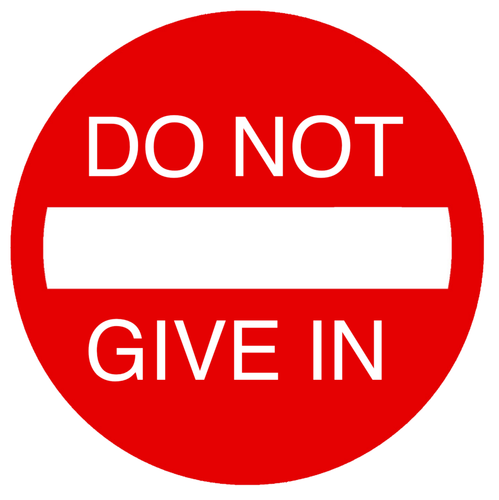 Do not give in - Sticker